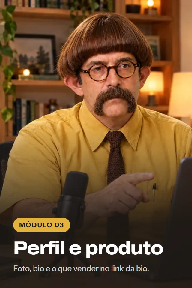 Módulo 3: Perfil e produto
